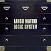  TANSU MATRIX / Logic System (asin:B001B2CAJA)