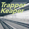 Trapper Keaper Meets Tim Berne & Aurora Nealand