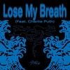 <歌詞和訳るび> Lose My Breath - Stray Kids ft.Charlie Puth：ストレイキッズ(スキズ) (ルーズ・マイ・ブレス)