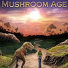 Mushroom Age Serial