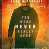 映画「ビューティフル・デイ（You Were Never Really Here）」　評価　４＋