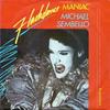 「マニアック（Maniac）」マイケル・センベロ（Michael Sembello）（1983）