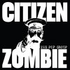  The Pop Group 「Citizen Zombie」
