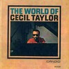 セシル・テイラー Cecil Taylor - セシル・テイラーの世界 The World Of Cecil Taylor (Candido, 1960)