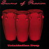  Trinidadian Deep / Drums Of Passion