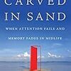 Carved in Sand: When Attention Fails and Memory Fades in Midlife