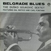 BELGRADE BLUES／DUSKO GOYKOVICH