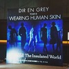 DIR EN GREY：TOUR18 WEARING HUMAN SKIN＠福岡市民会館