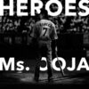 Ms.OOJA の新曲 Heroes 歌詞