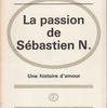 Maurice Pons『La passion de Sébastien N.―Une histoire d’amour』（モーリス・ポンス『セバスチャン・Nの情熱―愛の物語』）