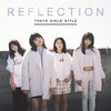 東京女子流『REFLECTION』 6.4