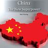 中国の歴史を平易な英語で学べる、WHRシリーズから『China: The New Superpower』のご紹介