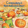 くまのCorduroyくんたちがハロウィーンを満喫します！ ハロウィーン絵本『Corduroy's Best Halloween Ever!』のご紹介