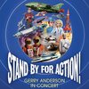 『【輸入盤国内品番仕様】スタンド・バイ・フォー・アクション！ ジェリー・アンダーソン・イン・コンサート』 キャロット・プロダクション・ハッケンベイカー・オーケストラ，ジョージ・モートン Rambling RECRDS