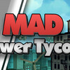 Mad Tower Tycoon