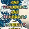 ビル・ゲイツがガブリエル・ゼヴィン『Tomorrow, and Tomorrow, and Tomorrow』を激賞している