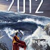 マヤの予言…人類滅亡の危機 映画【2012】物語のあらすじ紹介と感想