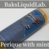 【VAPE】リキッド BaksLiquidLab. Perique with mint レビュー