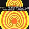 BECK『The New Pollution』 B面こそガチ⑦