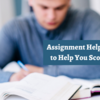 Assignment Help Services to Help You Score An A+