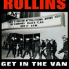 Get in the Van / Henry Rollins