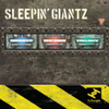  Sleepin' Giantz / Sleepin' Giantz