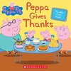 Peppaと一緒に「感謝する（thankful）」気持ちを学べる絵本、『Peppa Gives Thanks』のご紹介