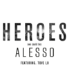 Alesso - Heroes (we could be) ft. Tove Lo 歌詞和訳で覚える英語