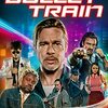 ブレット・トレイン　Bullet Train　（2022）