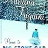 Adriana Trigiani の “Home to Big Stone Gap” （１）