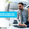 How can business analysts take bigger responsibilities?