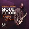 メイシオ・パーカー『Soul Food: Cooking With Maceo』