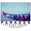 Parades『Foreign Tapes』　5.5