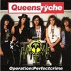 Queensryche"Operation:Perfectcrime"