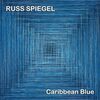 Caribbean Blue / Russ Spiegel (2023)