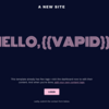 超サクッとできる。WordPressの手間でうんざりした人向けへ紹介する【Vapid】