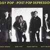 Iggy Pop『Post Pop Depression』 6.8