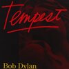 Bob Dylan : Tempest