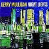 Gerry Mulligan / NIGHT LIGHTS【ジャズのススメ 60】 