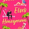  "Someone Else's Honeymoon"