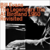 Bill Evans: The Legendary Trio At Birdland 1960 Revisited (1960) ラファロがどーとか、こーとか云わないで