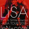 予約受付中 ！LiVE is Smile Always【DVD】〔 LiSA〕　通販店舗はこちら