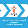 Argo CD導入設計とリリースフロー改善の取り組み