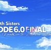 Tokyo 7th Sisters Episode 6.0 Finalによせて