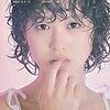 好きだったCMソング：松田聖子さん「裸足の季節」 My Favorite CM Songs: “Hadashi no Kisetsu” by Seiko Matsuda 