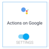 Actions on Googleを始める