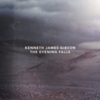  Kenneth James Gibson / The Evening Falls