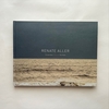 Oceanscapes　 One View - Ten Years   /   Renate Aller