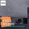 【HiFiGOニュース】FiiO K9 Pro：AK4499 DACとTHX AAA 788+ AMP回路を搭載したUSB DAC/AMPのフラッグシップモデル