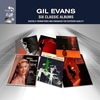 GIL EVANS　SIX CLASSIC ALBUMS